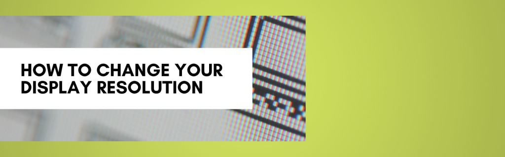 Display Resolution (Featured)