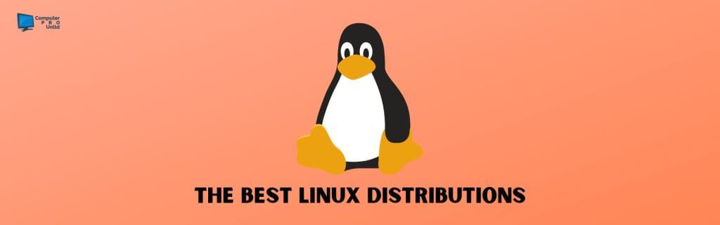 The Best Linux Distributions