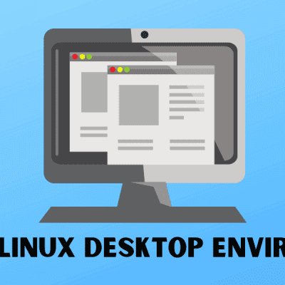 The Best Linux Desktop Environments