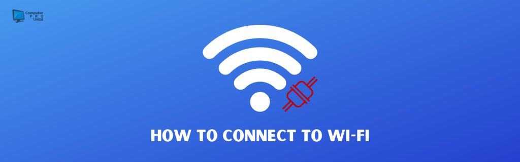 How to Connect to Wi-Fi