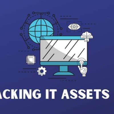 Why Tracking IT Assets Matters