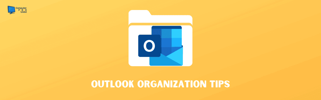 Outlook Organization Tips